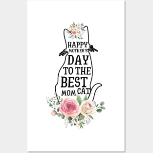 Happy Mother's Day To The Best Cat Mom Posters and Art